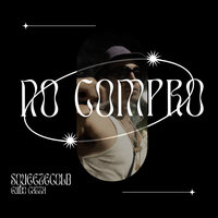 No Compro - Squeezecold & Guidocazza