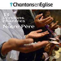 Notre Père - Ensemble vocal Hilarium