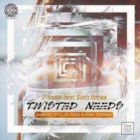 Twisted Needs - J-Fader & Sista Stroke & Filta Freqz