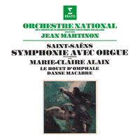Saint-Saëns: Symphony No. 3 in C Minor, Op. 78 "Organ Symphony": I. (b) Poco adagio - Jean Martinon & Marie-Claire Alain & Камиль Сен-Санс