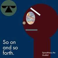 Well past My Bedtime - Spacetheory the Mudkid