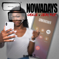 Nowadays - Calicoe & Obom Poot
