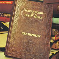Proud Words - Ken Hensley