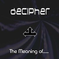 The Meaning Of.... - Decipher & Reyes