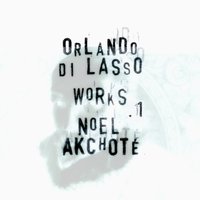 Bicinia: Duet No. 7 - Noël Akchoté & Орландо ди Лассо