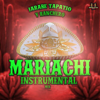 El Tapatio - Mariachi Instrumental Mix