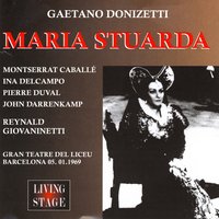 "Maria Stuarda", Act Three: Quella vita a me funesta (Elisabetta) - Montserrat Caballé & Гаэтано Доницетти & Coro E Orchestra Gran Teatre Del Liceu