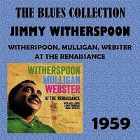 How Long Blues - Jimmy Witherspoon