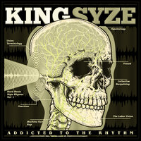 Addicted to the Rhythm - King Syze & Juan Muteniac