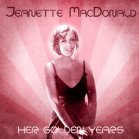 I'll See You Again - Jeanette MacDonald