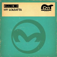 My Loleatta - Ellis D & Junior Vasquez