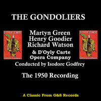From The Sunny Spanish Shores - D'Oyly Carte Opera Company & Martyn Green & Richard Watson & Henry Goodier