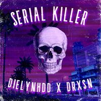 Creepin - dielynhdd & DRXSN & dielynhdd, DRXSN