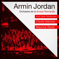 La mer, CD. 111 : II. Jeu de vagues - L'Orchestre da la Suisse Romande & Armin Jordan & Armin Jordan, Orchestre de la Suisse romande & Клод Дебюсси