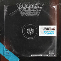 So Far Away - Inb4