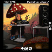 Music Of Our Sphere - MINT (JPN)