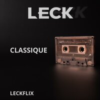 Leckflix classique - LECK