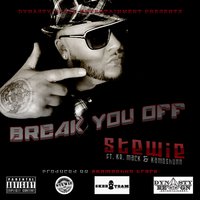 Break You Off - Stewie & Kamoshunn & Kr. Mack