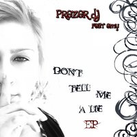 Don't Tell Me a Lie - Emy & PrezerDJ