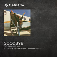 Goodbye - Dophamean & Escadia