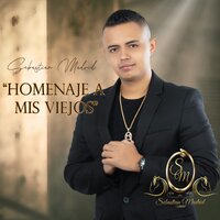 Homenaje a Mis Viejos - Sebastian Madrid & Jaime Munoz & William Henao & Kevin Munoz & Duvan Orozco