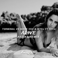 Alive - T3rminal & Clea