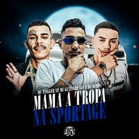 Mama a Tropa na Sportage - Mc Taygger Sp & MC Guizinho 018 & Dj Dédda