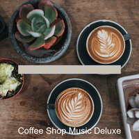 Calm Soundscapes for Working from Home - Coffee Shop Music Deluxe