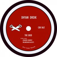 The Grid - Dhyan Droik & Joaquín Jimenez
