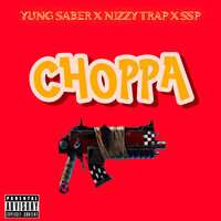 Choppa - YUNG SABER