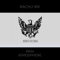 Atmosphere - Kachu Mx