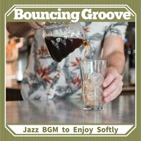 Peaceful Moments Unfolding - Bouncing Groove