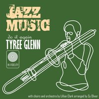 By the River St. Marie - Tyree Glenn & Les Choeurs de Lillian Clark
