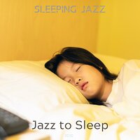Deep Sleep Music - Jazz to Sleep