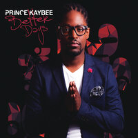 Don't Give Up - Prince Kaybee