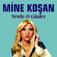 Sevgi Dünyası - Mine Koşan
