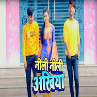 Neeli Neeli Akhiyan - Shilpi Raj & Awanish Babu