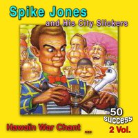 I Kiss Your Hand, Madame - Spike Jones