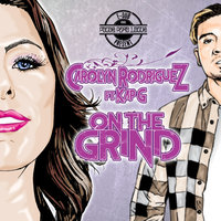 On the Grind - Carolyn Rodriguez & Kap G