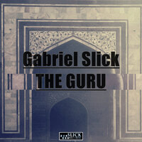 The Guru - Gabriel Slick