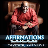 Success Affirmation - TY Bello & The Catalyst Lanre Olusola