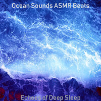 Happy Music for Calming Oceans - Ocean Sounds ASMR Beats