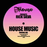 House Music - Rick Silva