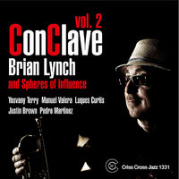 The Downside Of Upspeak - Brian Lynch & Yosvany Terry & Manuel Valera & Luques Curtis & Justin Brown & Pedro Martínez
