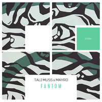 Fantom - Tali Muss & Mayro