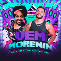 Vem Morenin - Deavele Santos & MC Rica