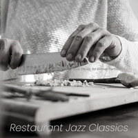 Swanky Gourmet Cooking - Restaurant Jazz Classics