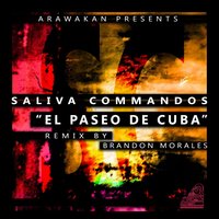 El Paseo de Cuba - The Saliva Commandos & Saliva Commandos