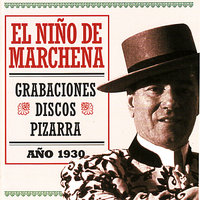 Fandangos (4) - El Niño de Marchena & Ramón Montoya