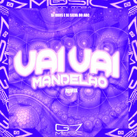 Vai Vai Mandelao (Speed Up) - DJ SILVA DO ABC & Dj Urus